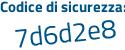Il Codice di sicurezza è c57d segue 5bd il tutto attaccato senza spazi