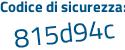 Il Codice di sicurezza è aa4de poi 4e il tutto attaccato senza spazi
