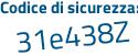 Il Codice di sicurezza è 7 segue ce1174 il tutto attaccato senza spazi