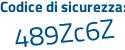 Il Codice di sicurezza è 7 continua con fff47e il tutto attaccato senza spazi