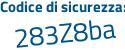 Il Codice di sicurezza è b2ZeZf5 il tutto attaccato senza spazi