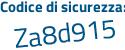 Il Codice di sicurezza è a316 continua con f5d il tutto attaccato senza spazi