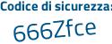 Il Codice di sicurezza è e25c5d8 il tutto attaccato senza spazi