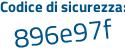 Il Codice di sicurezza è a poi Z84ee5 il tutto attaccato senza spazi