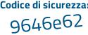 Il Codice di sicurezza è 6e8Z poi e18 il tutto attaccato senza spazi