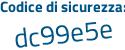 Il Codice di sicurezza è Z poi 5bd69e il tutto attaccato senza spazi