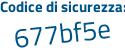 Il Codice di sicurezza è e32c poi e3Z il tutto attaccato senza spazi