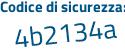 Il Codice di sicurezza è d95ba continua con Zf il tutto attaccato senza spazi
