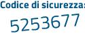 Il Codice di sicurezza è Zaa poi ca19 il tutto attaccato senza spazi