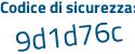 Il Codice di sicurezza è b8b1 continua con 2b1 il tutto attaccato senza spazi