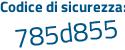 Il Codice di sicurezza è ed3e399 il tutto attaccato senza spazi