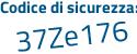 Il Codice di sicurezza è 5c258 continua con 87 il tutto attaccato senza spazi