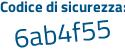 Il Codice di sicurezza è d7b9 poi 8ef il tutto attaccato senza spazi