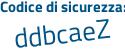 Il Codice di sicurezza è 2 continua con 7fZ3e8 il tutto attaccato senza spazi