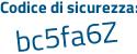 Il Codice di sicurezza è 9f3fZ4Z il tutto attaccato senza spazi