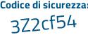 Il Codice di sicurezza è df82 poi 567 il tutto attaccato senza spazi