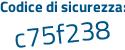 Il Codice di sicurezza è 6Zefa continua con c3 il tutto attaccato senza spazi
