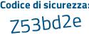 Il Codice di sicurezza è 6cc poi e176 il tutto attaccato senza spazi