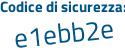 Il Codice di sicurezza è 7f continua con ccdc2 il tutto attaccato senza spazi