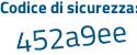 Il Codice di sicurezza è 8a3 poi dZde il tutto attaccato senza spazi