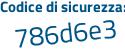 Il Codice di sicurezza è 986f2ff il tutto attaccato senza spazi