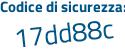 Il Codice di sicurezza è 23bc1 segue df il tutto attaccato senza spazi