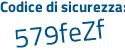 Il Codice di sicurezza è 27be1 continua con b6 il tutto attaccato senza spazi