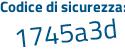 Il Codice di sicurezza è 253 continua con Zafa il tutto attaccato senza spazi
