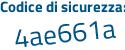 Il Codice di sicurezza è 2 continua con bfdc3d il tutto attaccato senza spazi