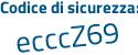 Il Codice di sicurezza è 99c2d segue 46 il tutto attaccato senza spazi