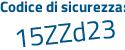 Il Codice di sicurezza è 8eZ1 segue 6bb il tutto attaccato senza spazi