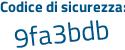 Il Codice di sicurezza è 25aZ poi 79d il tutto attaccato senza spazi
