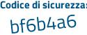 Il Codice di sicurezza è 77c3 segue 6c3 il tutto attaccato senza spazi