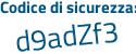 Il Codice di sicurezza è eZ5cf continua con 8Z il tutto attaccato senza spazi