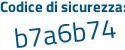 Il Codice di sicurezza è 7fZ5abb il tutto attaccato senza spazi