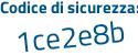 Il Codice di sicurezza è 56c8a3Z il tutto attaccato senza spazi
