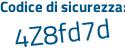 Il Codice di sicurezza è 61 segue Z7872 il tutto attaccato senza spazi