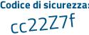 Il Codice di sicurezza è 546e poi 192 il tutto attaccato senza spazi