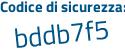 Il Codice di sicurezza è bb781ca il tutto attaccato senza spazi