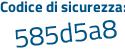 Il Codice di sicurezza è 2711ba2 il tutto attaccato senza spazi