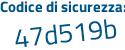 Il Codice di sicurezza è c184128 il tutto attaccato senza spazi