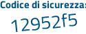 Il Codice di sicurezza è 6 continua con c4fb76 il tutto attaccato senza spazi