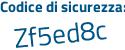 Il Codice di sicurezza è 2c4ce segue b7 il tutto attaccato senza spazi