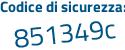 Il Codice di sicurezza è 833524f il tutto attaccato senza spazi