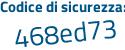 Il Codice di sicurezza è Z segue 28abd1 il tutto attaccato senza spazi