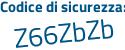 Il Codice di sicurezza è 1f segue a83ee il tutto attaccato senza spazi