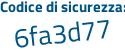 Il Codice di sicurezza è 6 continua con Z6d8Zb il tutto attaccato senza spazi