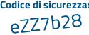 Il Codice di sicurezza è Z3 poi 973a7 il tutto attaccato senza spazi