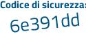 Il Codice di sicurezza è fZ poi 512a3 il tutto attaccato senza spazi