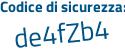 Il Codice di sicurezza è 5 continua con b466cb il tutto attaccato senza spazi